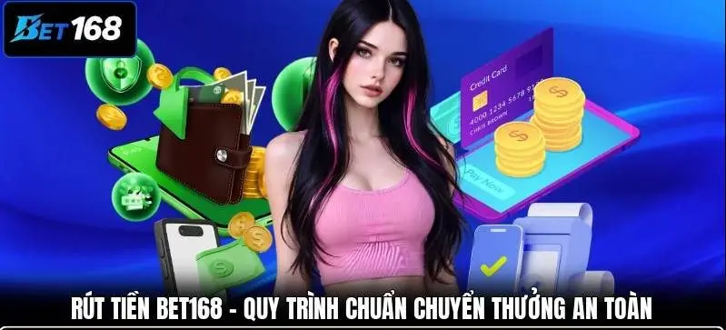 Lưu Ý Khi Rút Tiền Tại Bet168